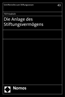 Friedrich | Friedrich, T: Anlage des Stiftungsvermögens | Buch | 978-3-8329-6962-2 | sack.de