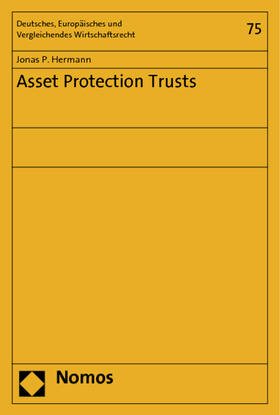 Hermann |  Hermann, J: Asset Protection Trusts | Buch |  Sack Fachmedien