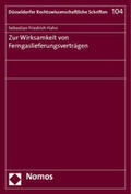 Hahn |  Hahn, S: Zur Wirksamkeit von Ferngaslieferungsverträgen | Buch |  Sack Fachmedien