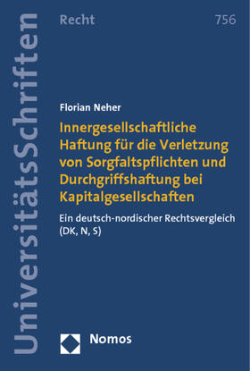 Neher | Innergesellschaftliche Haftung für die Verletzung von Sorgfaltspflichten und Durchgriffshaftung bei Kapitalgesellschaften | Buch | 978-3-8329-7030-7 | sack.de