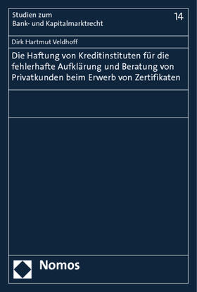 Veldhoff | Veldhoff, D: Haftung von Kreditinstituten | Buch | 978-3-8329-7037-6 | sack.de