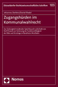 Dietlein / Riedel |  Dietlein, J: Zugangshürden im Kommunalwahlrecht | Buch |  Sack Fachmedien