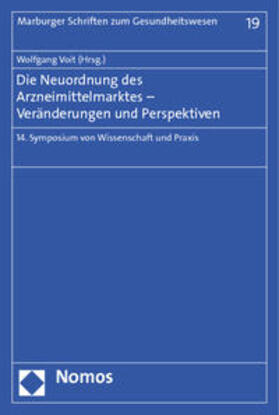 Voit | Die Neuordnung des Arzneimittelmarktes | Buch | 978-3-8329-7042-0 | sack.de