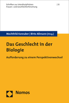 Koreuber / Aßmann | Das Geschlecht in der Biologie | Buch | 978-3-8329-7053-6 | sack.de