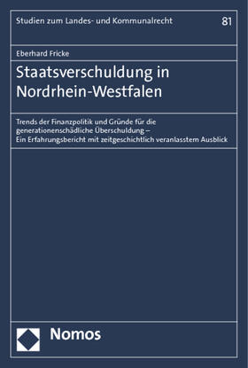 Fricke |  Fricke, E: Staatsverschuldung in Nordrhein-Westfalen | Buch |  Sack Fachmedien