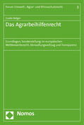 Belger |  Belger, G: Agrarbeihilfenrecht / Grundlagen | Buch |  Sack Fachmedien