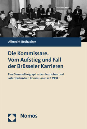 Rothacher | Rothacher, A: Kommissare. Vom Aufstieg und Fall | Buch | 978-3-8329-7097-0 | sack.de