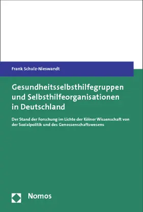 Schulz-Nieswandt |  Schulz-Nieswandt, F: Gesundheitsselbsthilfegruppen und Selbs | Buch |  Sack Fachmedien