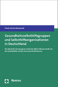 Schulz-Nieswandt |  Schulz-Nieswandt, F: Gesundheitsselbsthilfegruppen und Selbs | Buch |  Sack Fachmedien