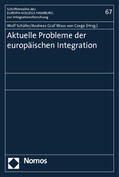 Schäfer / Wass von Czege / Graf Wass von Czege |  Aktuelle Probleme der europäischen Integration | Buch |  Sack Fachmedien