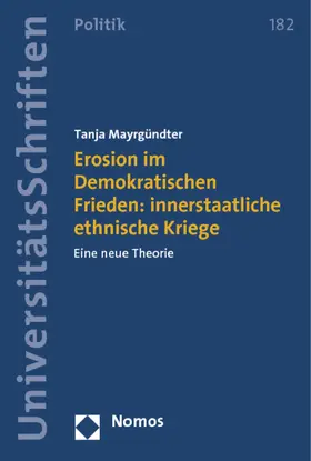 Mayrgündter | Erosion im Demokratischen Frieden: innerstaatliche ethnische Kriege | Buch | 978-3-8329-7134-2 | sack.de
