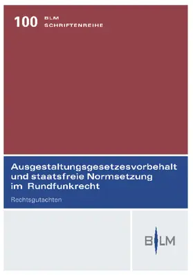 Cornils |  Ausgestaltungsgesetzesvorbehalt und staatsfreie Normsetzung im Rundfunkrecht | Buch |  Sack Fachmedien