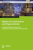 Künzler / Oehmer / Wassmer |  Medien als Institutionen und Organisationen | Buch |  Sack Fachmedien