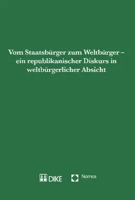 Ehrenzeller |  Vom Staatsbürger zum Weltbürger - ein republikanischer Diskurs in weltbürgerlicher Ansicht | Buch |  Sack Fachmedien