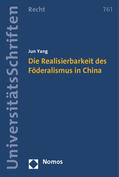 Yang |  Yang, J: Realisierbarkeit des Föderalismus in China | Buch |  Sack Fachmedien