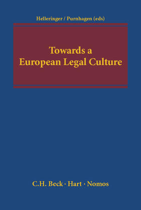 Helleringer / Purnhagen | Towards a European Legal Culture | Buch | 978-3-8329-7195-3 | sack.de
