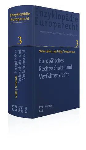 Leible / Müller-Graff / Terhechte |  Europäisches Rechtsschutz- und Verfahrensrecht | Buch |  Sack Fachmedien