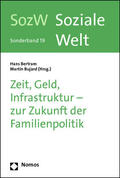 Bertram / Bujard |  Zeit, Geld, Infrastruktur - zur Zukunft der Familienpolitik | Buch |  Sack Fachmedien