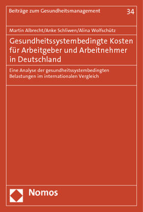 Albrecht / Schliwen / Wolfschütz | Albrecht, M: Gesundheitssystembedingte Kosten | Buch | 978-3-8329-7249-3 | sack.de