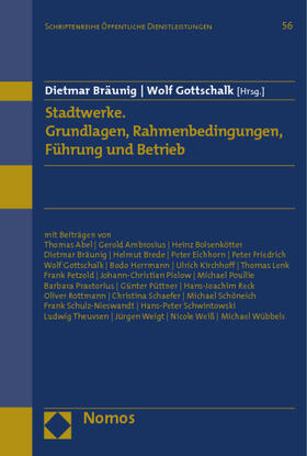 Bräunig / Gottschalk | Stadtwerke. Grundlagen, Rahmenbedingungen, Führung und Betrieb | Buch | 978-3-8329-7250-9 | sack.de