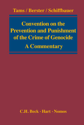 Tams / Berster / Schiffbauer | Convention on the Prevention and Punishment of the Crime of Genocide | Buch | 978-3-8329-7269-1 | sack.de