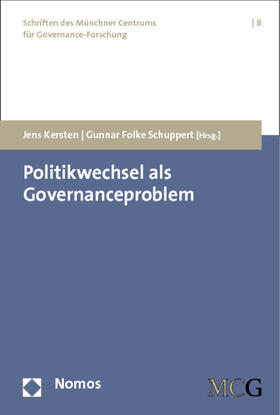 Kersten / Schuppert | Politikwechsel als Governanceproblem | Buch | 978-3-8329-7281-3 | sack.de