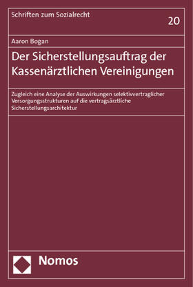 Bogan | Bogan, A: Sicherstellungsauftrag /Kassenärzt. Vereinigungen | Buch | 978-3-8329-7316-2 | sack.de