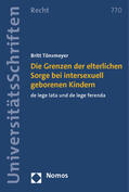 Tönsmeyer |  Die Grenzen der elterlichen Sorge bei intersexuell geborenen Kindern | Buch |  Sack Fachmedien