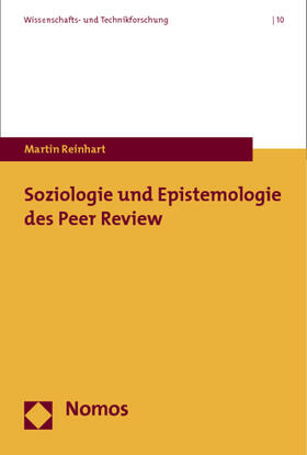 Reinhart | Reinhart, M: Soziologie und Epistemologie des Peer Review | Buch | 978-3-8329-7332-2 | sack.de