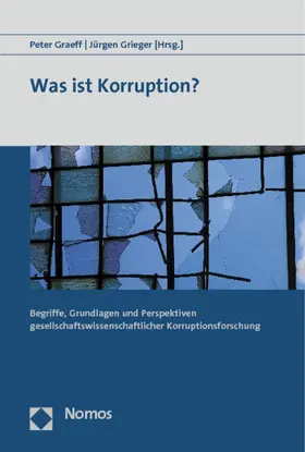 Graeff / Grieger | Was ist Korruption? | Buch | 978-3-8329-7341-4 | sack.de