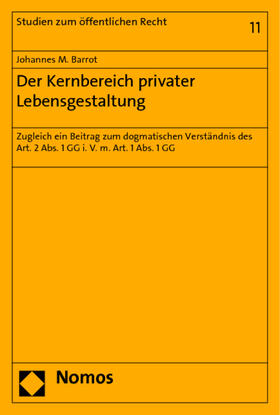 Barrot | Der Kernbereich privater Lebensgestaltung | Buch | 978-3-8329-7363-6 | sack.de