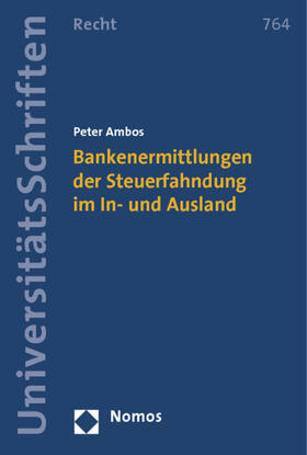 Ambos | Bankenermittlungen der Steuerfahndung im In- und Ausland | Buch | 978-3-8329-7364-3 | sack.de