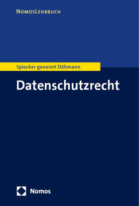 Spiecker genannt Döhmann | Datenschutzrecht | Buch | 978-3-8329-7409-1 | sack.de