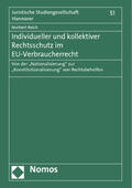 Reich |  Individueller und kollektiver Rechtsschutz im EU-Verbraucherrecht | Buch |  Sack Fachmedien
