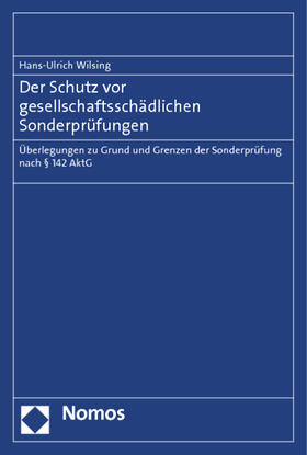 Wilsing | Der Schutz vor gesellschaftsschädlichen Sonderprüfungen | Buch | 978-3-8329-7427-5 | sack.de
