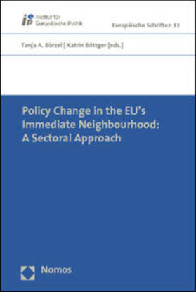 Börzel / Böttger |  Policy Change in the EU's Immediate Neighbourhood: A Sectoral Approach | Buch |  Sack Fachmedien