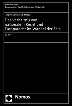 Schwarze | Verhältnis von nationalem Recht und Europarecht im Wandel | Buch | sack.de