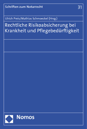 Preis / Schmoeckel | Rechtliche Risikoabsicherung bei Krankheit | Buch | 978-3-8329-7451-0 | sack.de