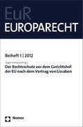 Schwarze |  Der Rechtsschutz vor dem Gerichtshof der EU nach dem Vertrag von Lissabon | Buch |  Sack Fachmedien