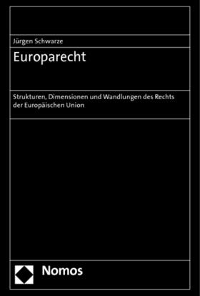 Schwarze | Europarecht | Buch | 978-3-8329-7476-3 | sack.de