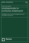 Schaumberg |  Schaumberg, T: Inhaltskontrolle im kirchlichen Arbeitsrecht | Buch |  Sack Fachmedien