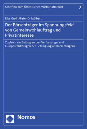 Gurlit / Mülbert |  Gurlit, E: Börsenträger im Spannungsfeld/Gemeinwohlauftrag | Buch |  Sack Fachmedien