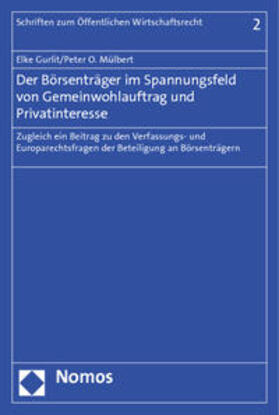 Gurlit / Mülbert | Gurlit, E: Börsenträger im Spannungsfeld/Gemeinwohlauftrag | Buch | 978-3-8329-7528-9 | sack.de
