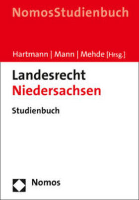 Hartmann / Mann / Mehde | Landesrecht Niedersachsen | Buch | 978-3-8329-7537-1 | sack.de