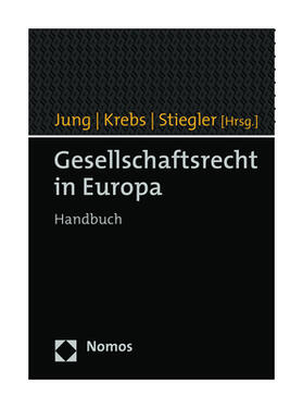 Krebs / Jung / Stiegler | Gesellschaftsrecht in Europa | Buch | sack.de