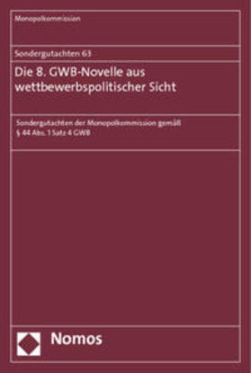 Monopolkommission | Monopolkommission: Sondergutachten 63: 8. GWB-Novelle | Buch | 978-3-8329-7548-7 | sack.de