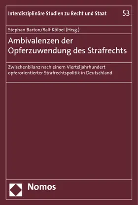 Barton / Kölbel |  Ambivalenzen der Opferzuwendung des Strafrechts | Buch |  Sack Fachmedien