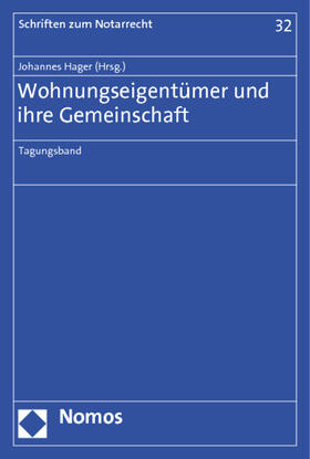 Hager | Wohnungseigentümer und ihre Gemeinschaft | Buch | 978-3-8329-7574-6 | sack.de