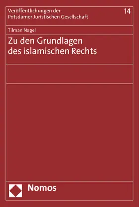 Nagel |  Zu den Grundlagen des islamischen Rechts | Buch |  Sack Fachmedien