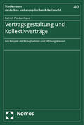 Flockenhaus |  Flockenhaus, P: Vertragsgestaltung und Kollektivverträge | Buch |  Sack Fachmedien
